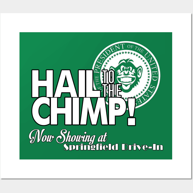 Hail to the Chimp! Wall Art by inesbot